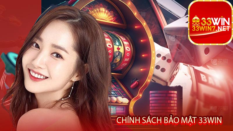 Quy định chính về chính sách bảo mật 33win 