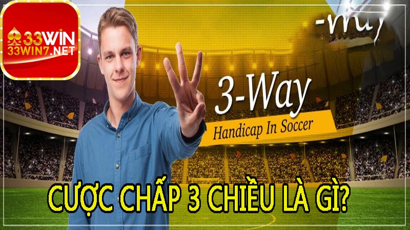 Kèo 3 cửa (3-way)