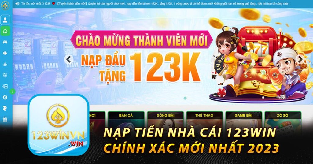 Nạp tiền nhà cái 123win chính xác mới nhất 2023