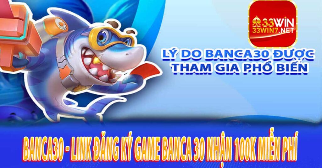 Các mẹo khi chơi bắn cá đổi thưởng tại nhà cái Banca30