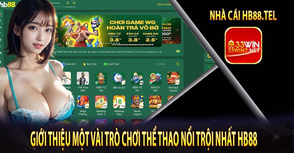 Giới thiệu một vài trò chơi thể thao nổi trội nhất Hb88