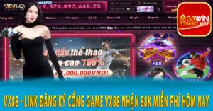 Khái quát sơ lược về cổng game Vx88