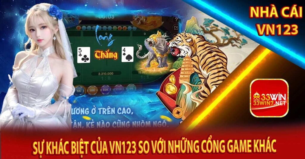 Sự khác biệt của Vn123 so với những cổng game khác